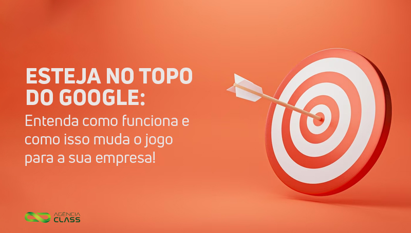 Estar no topo do Google muda o jogo para a sua empresa.